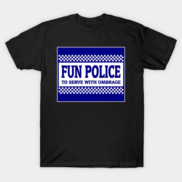 Fun Police T-Shirt by Slap Cat Designs